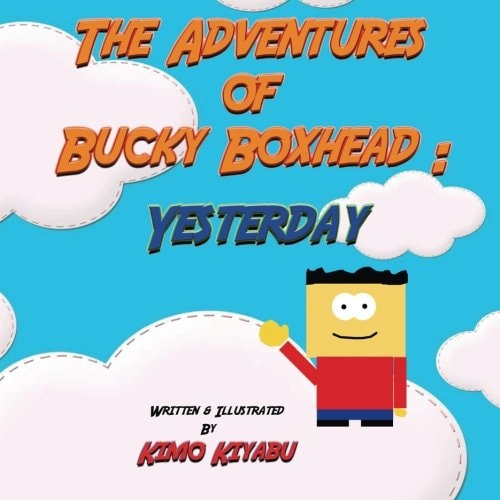 The Adventures of Bucky Boxhead Yesterday