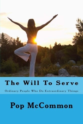 The Will To Serve Two Original Stories