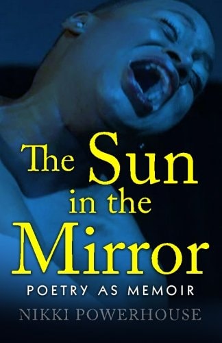 The Sun in the Mirror Poetry in Memoir
