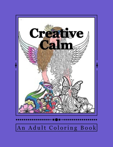 Creative Calm A Relaxing Color Therapy Book