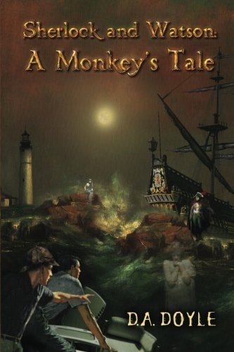 Sherlock and Watson: a Monkey's Tale The World's Greatest and Strangest Detective