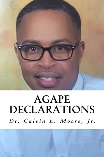 Agape Declarations Change Your Life in 30 Days