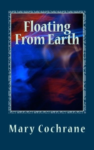 Floating From Earth Selected Poems - Volume III