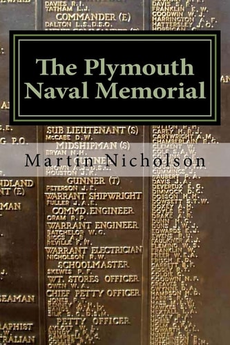The Plymouth Naval Memorial - An Explorers Guide