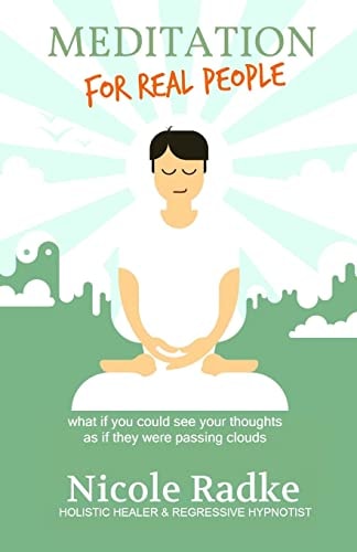 Meditation for Real People Jump Start Your Imagination