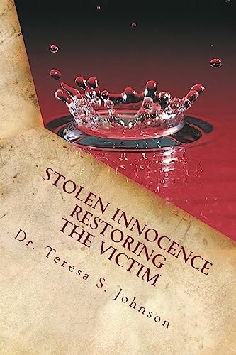 Stolen Innocence Restoring the Victim