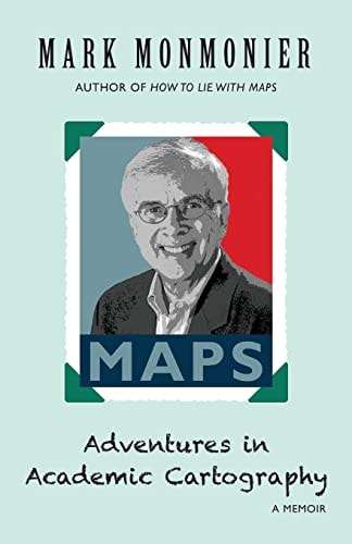 Adventures in Academic Cartography A Memoir