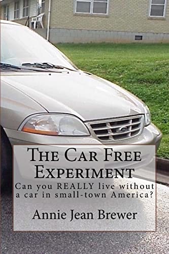 The Car Free Experiment Can You REALLY Live Without a Car in Small-Town America?