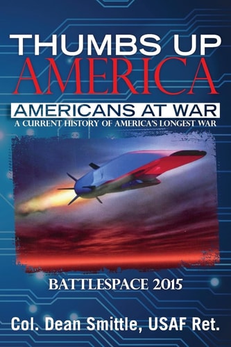 Thumbs Up America Americans at War a Current History of America's Longest War BattleSpace 2015