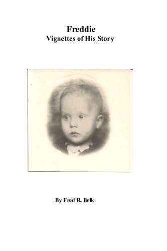 Freddie Vignettes of His Story