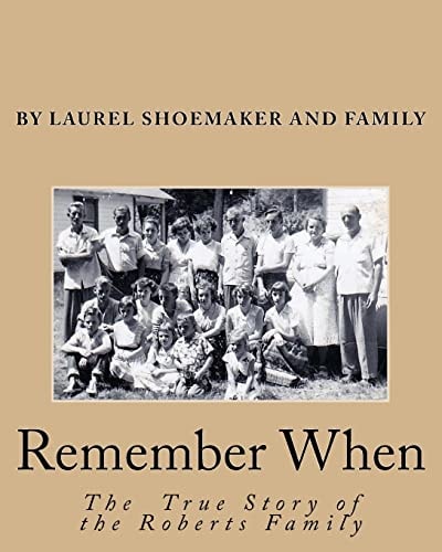 Remember When The True Story Of The Roberts Family