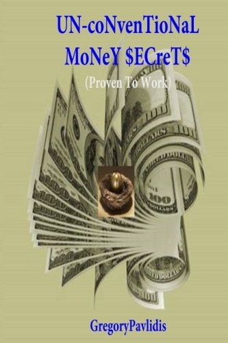 'un-CoNvenTioNaL' MoNeY $ECreT$ (Proven to Work)