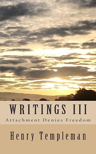 Writings III Attachment Denies Freedom