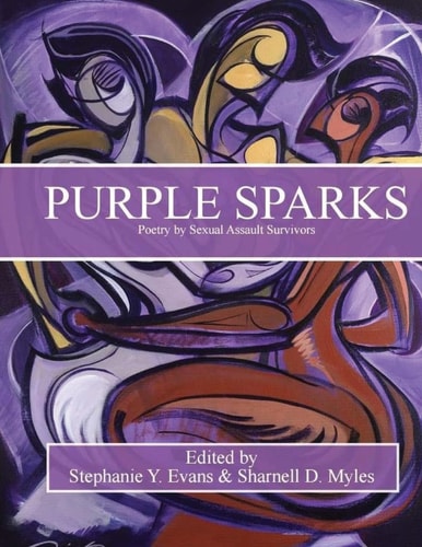 Purple Sparks Poetry by Sexual Assault Survivors
