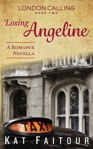 Losing Angeline London Calling Book Two