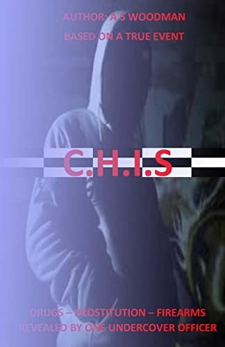 C.H.I.S Revealed by One Undercover Officer