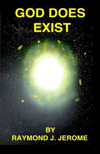 God Does Exist A Believable Creative Source and ITS Relation to Your Existence