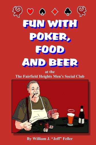 Fun with Poker, Food and Beer At the Fairfield Heights Men's Social Club