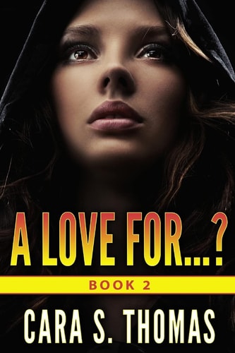 A Love For... ? Book 2
