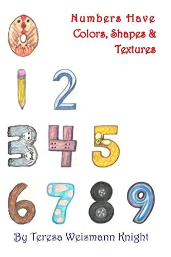 Numbers Have Shapes, Colors and Textures