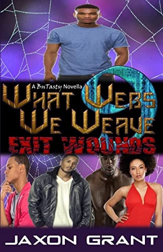 What Webs We Weave 9 Exit Wounds