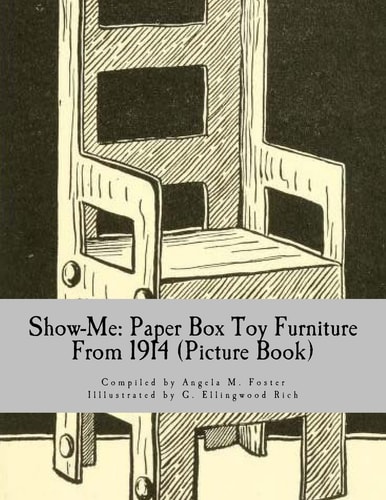 Show-Me Paper Box Toy Furniture From 1914 (Picture Book)