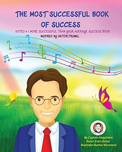 The Most Successful Book of Success Inspired by Viktor Frankl