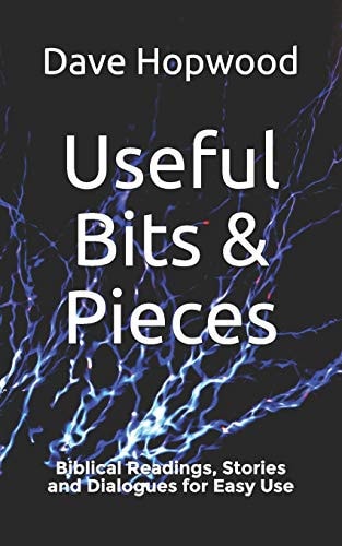 Useful Bits and Pieces Biblical Readings, Stories and Dialogues for Easy Use