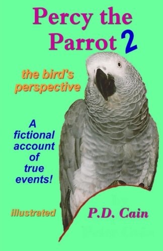 Percy the Parrot 2 The Bird's Perspective
