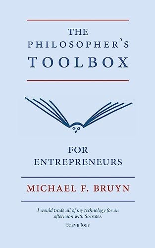 The Philosopher's Toolbox for Entrepreneurs