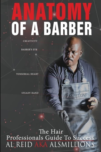 Anatomy of a Barber The Hair Professionals Guide to Success
