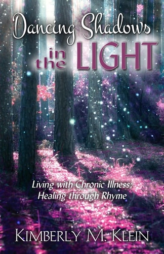 Dancing Shadows in the Light Living with Chronic Illness: Healing Through Rhyme