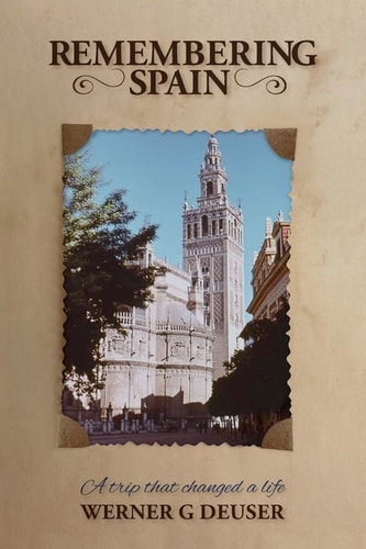 Remembering Spain A Trip That Changed a Life