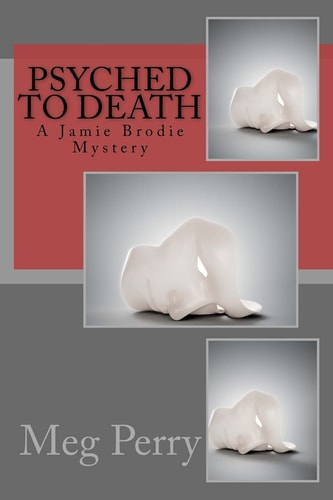 Psyched to Death A Jamie Brodie Mystery