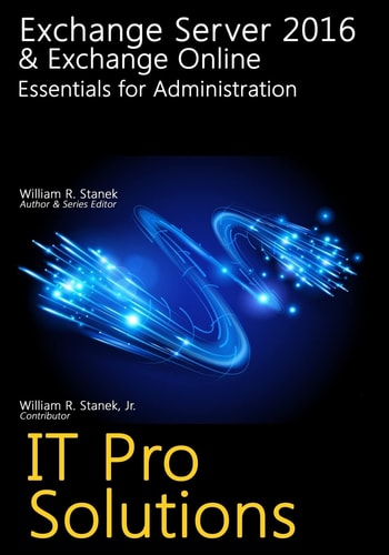 Exchange Server 2016 & Exchange Online Essentials for Administration
