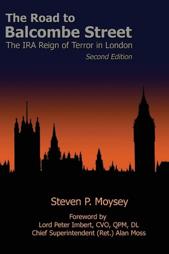 The Road to Balcombe Street The IRA Reign of Terror in London