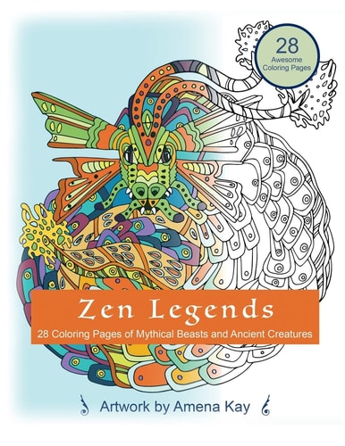 Zen Legends Coloring Book for All Ages Includes Dragons, Fairy, Mermaid, and More Coloring Beast and Mythical Creatures