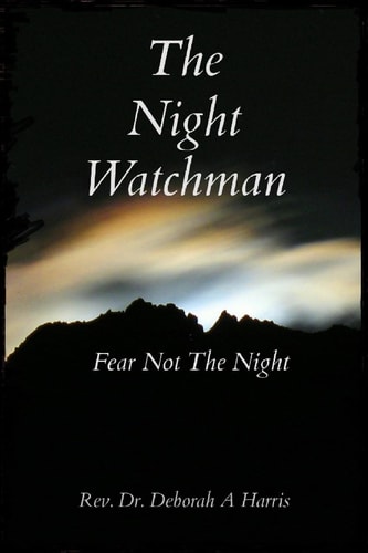 The Night Watchman Fear Not The Night