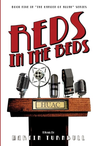 Reds in the Beds A Novel of Golden-Era Hollywood