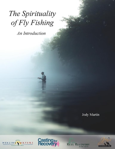 The Spirituality of Fly Fishing An Introduction