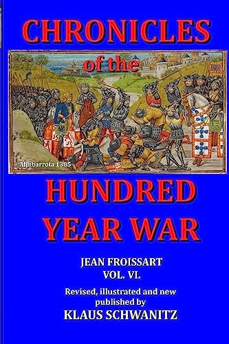 Hundred Year War Chronicles of the Hundred Year War
