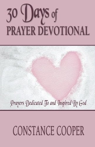 30 Days of Prayer Devotional Prayers Dedicated To and Inspired By God