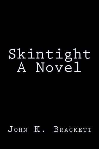 Skintight a Novel