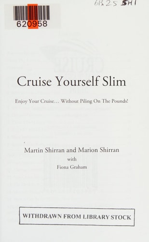 Cruise Yourself Slim Enjoy Your Cruise... Without Piling on the Pounds!