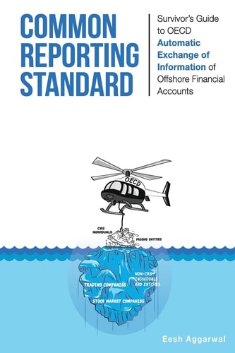 Common Reporting Standard Survivor's Guide to OECD Automatic Exchange of Information of Offshore Financial Accounts