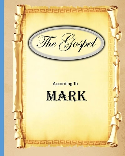 The Gospels Book of Mark