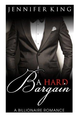 A Billionaire Romance A Hard Bargain