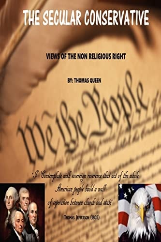 The Secular Conservative Views Of The Non Religious Right