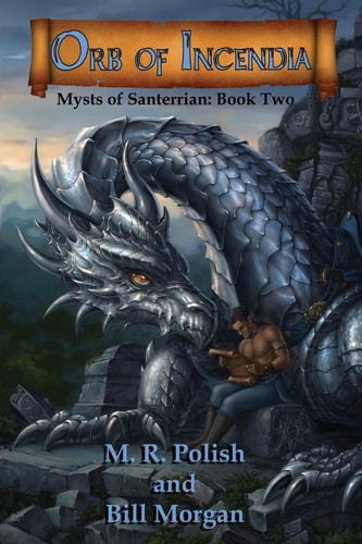 Orb of Incendia Mysts of Santerrian Book Two