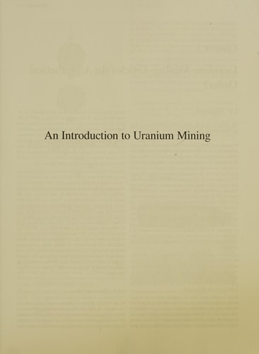 An Introduction to Uranium Mining